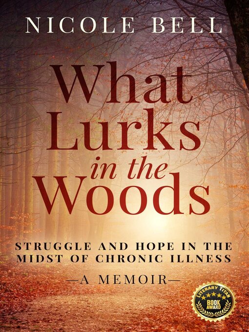 Title details for What Lurks in the Woods by Nicole Bell - Available